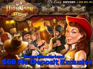 High Noon Casino $60 No Deposit Bonus